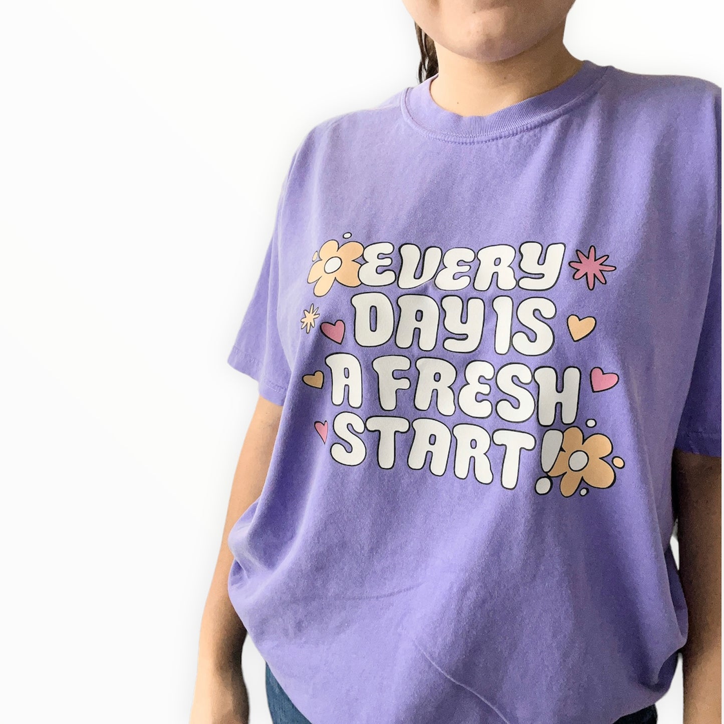 Every Day Is A Fresh Start | T-Shirt