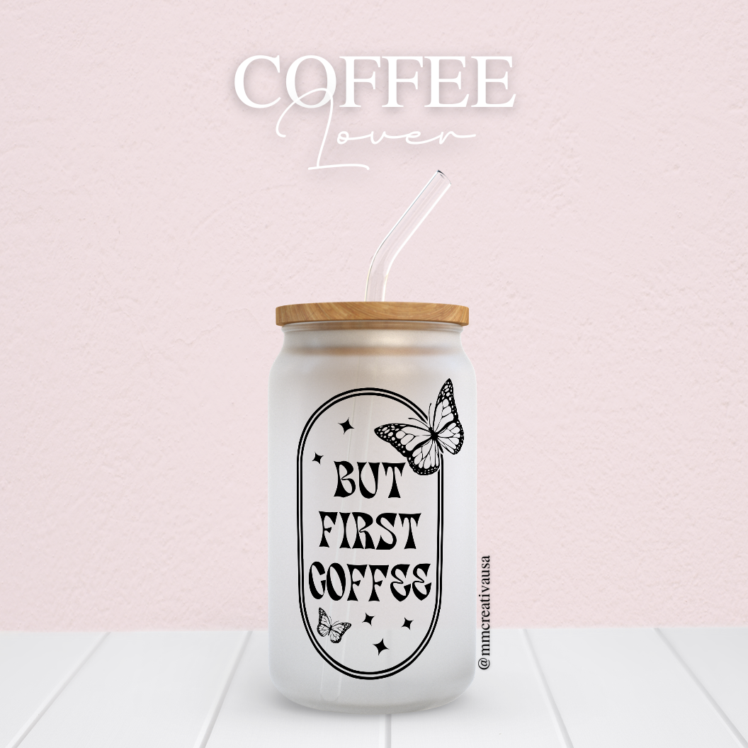 But Coffee First | Glass Cup