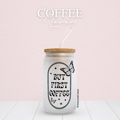 But Coffee First | Glass Cup