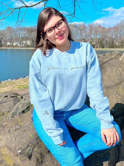 Believe In Yourself | Crewneck