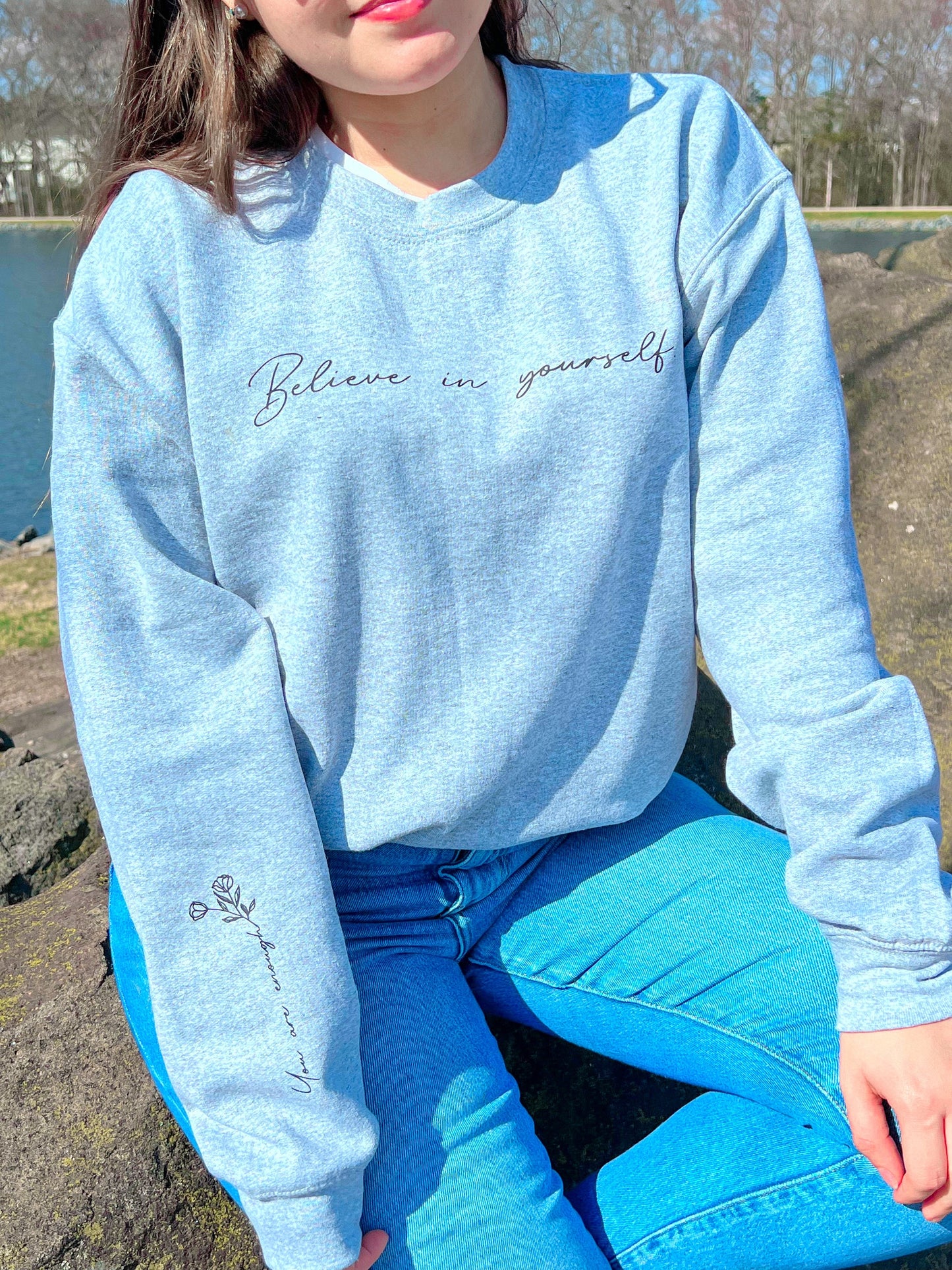Believe In Yourself | Crewneck